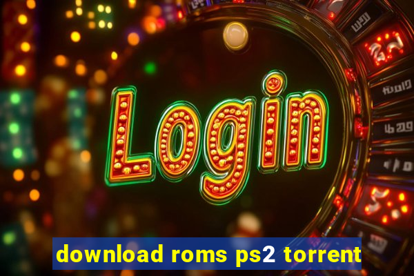 download roms ps2 torrent